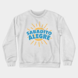 Sabadito Alegre - vintage Crewneck Sweatshirt